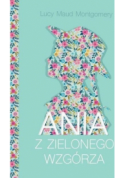 Ania z Zielonego Wzgórza