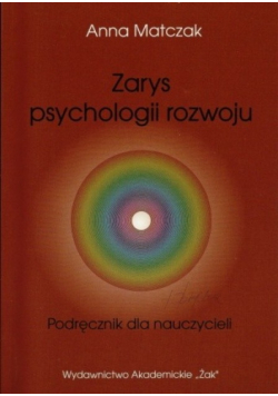 Zarys psychologii rozwoju Podręcznik dla nauczycieli