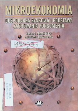 Mikroekonomia gospodarka rynkowa i podstawy zachowania konsumenta