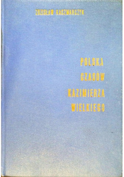 Polska czasów Kazimierza Wielkiego
