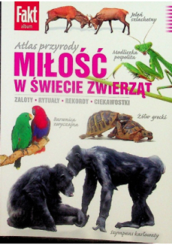 Atlas Przyrody Miłość w świecie zwierząt