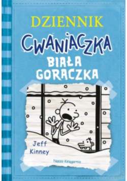 Dziennik cwaniaczka. Biała gorączka