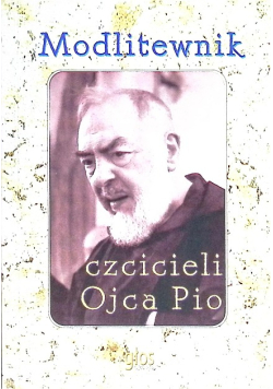 Modlitewnik czcicieli Ojca Pio