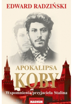 Apokalipsa Koby Wspomnienia przyjaciela Stalina