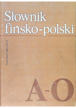 Słownik fińsko - polski Tom I
