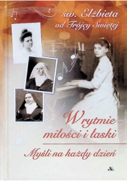 W rytmie miłości i łaski myśli na każdy dzień