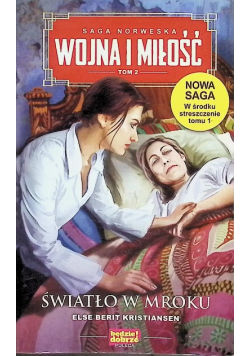 Saga norweska Wojna i miłość Tom 2 Światło w mroku