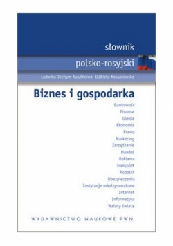 Słownik polsko rosyjski Biznes i gospodarka
