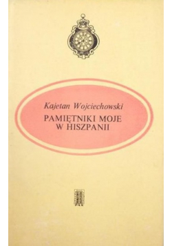 Pamiętniki moje w Hiszpanii