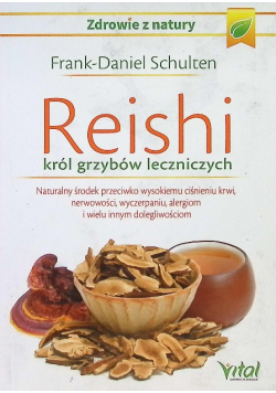 Reishi Król grzybów leczniczych