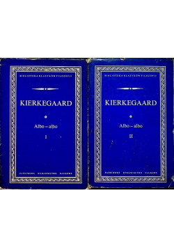 Kierkegaard / Albo albo Tom 1 i 2