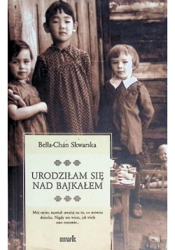 Urodziłam się nad Bajkałem