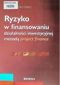Ryzyko w finansowaniu działalności inwestycyjnej metodą project finance