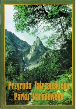 Przyroda Tatrzańskiego Parku Narodowego