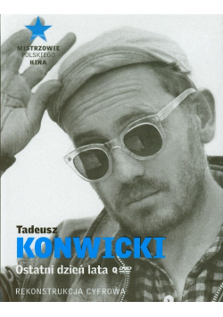 Tadeusz Konwicki Ostatni dzień lata
