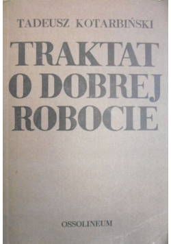 Traktat o dobrej robocie
