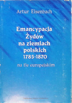 Emancypacja Żydów na ziemiach polskich 1785 -1870