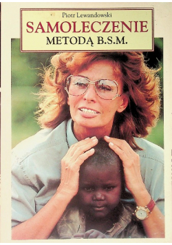 Samoleczenie metodą B. S. M.