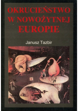 Okrucieństwo w nowożytnej Europie