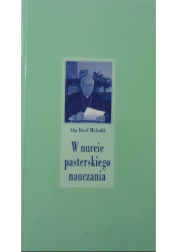 W nurcie pasterskiego nauczania