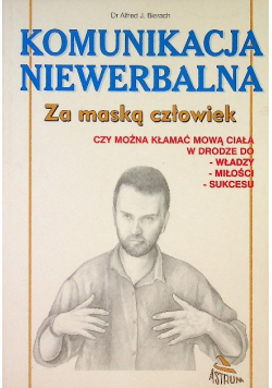 Komunikacja niewerbalna Za maską człowiek