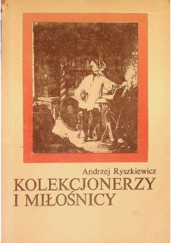 Kolekcjonerzy i miłośnicy
