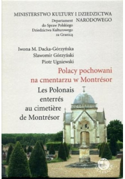 Polacy pochowani na cmentarzu w Montresor