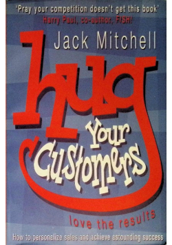 Hug your customers