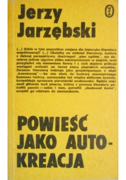 Powieść jako autokreacja