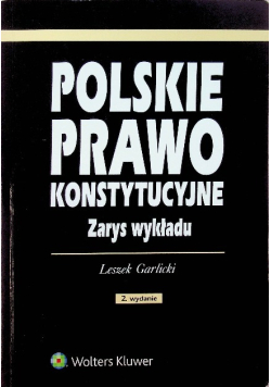 Polskie prawo konstytucyjne Zarys wykładu