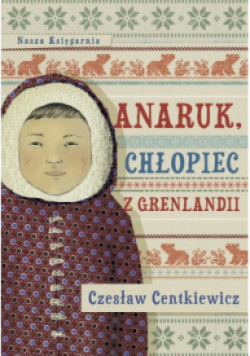 Anaruk chłopiec z Grenlandii