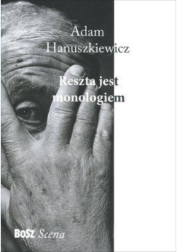 Reszta jest monologiem