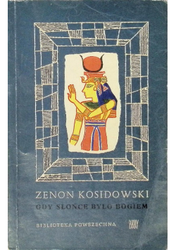 Gdy słońce było bogiem