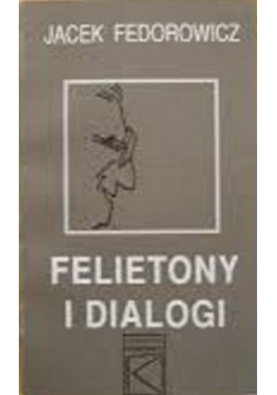 Felietony i dialogi