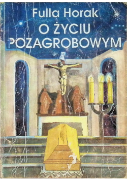 O życiu pozagrobowym