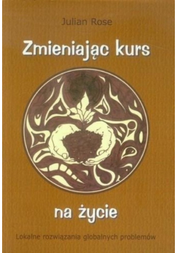 Zmieniając kurs na życie