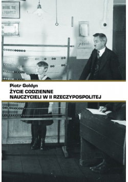 Życie codzienne nauczycieli w II RP