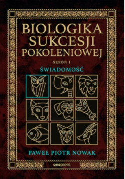 Biologika Sukcesji Pokoleniowej. Sezon 1