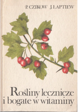 Rośliny lecznicze i bogate w witaminy