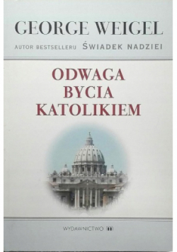 Odwaga bycia katolikiem