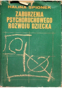 Zaburzenia psychoruchowego rozwoju dziecka