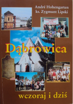 Dąbrowica wczoraj i dziś
