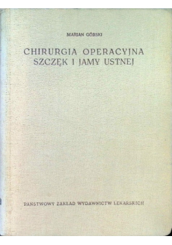 Chirurgia operacyjna szczęk i jamy ustnej
