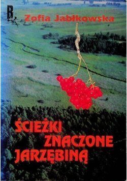 Ścieżki znaczone jarzębiną