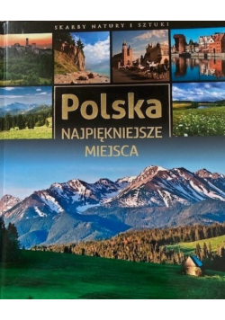 Polska Najpiękniejsze miejsca