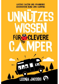 Unnutzes Wissen fur clevere Camper