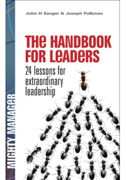 Handbook for Leaders: 24 Lessons for Extraordinary Leadership