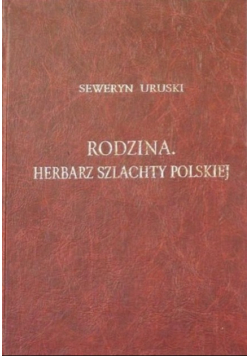 Rodzina Herbarz szlachty polskiej Tom XI