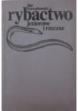 Rybactwo jeziorowe i rzeczne
