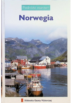 Podróże marzeń Tom 16 Norwegia